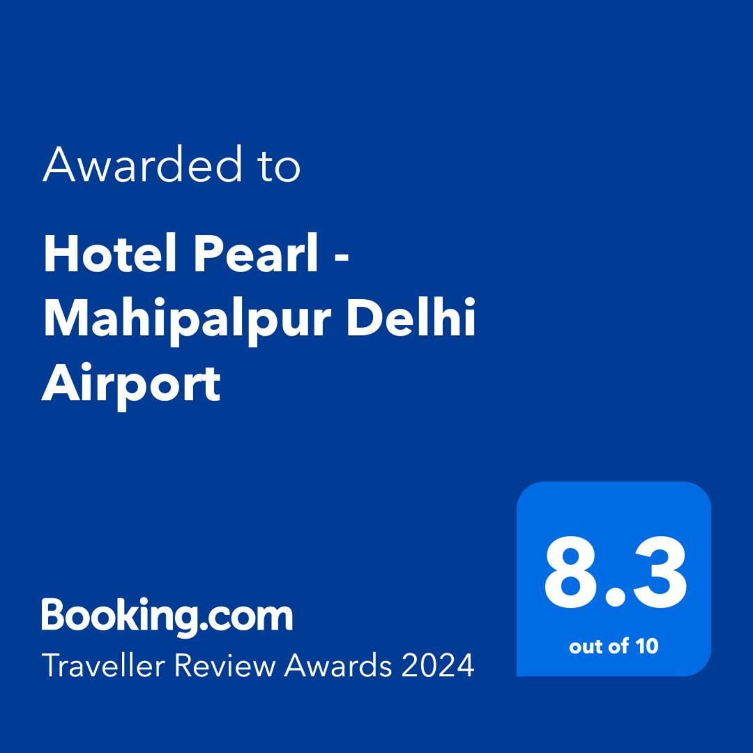 Hotel Pearl - Mahipalpur Delhi Airport New Delhi Extérieur photo